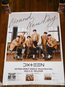 DXTEEN / Brand New Day 非売品レアポスター！ 大久保波留 田中笑太郎 谷口太一 寺尾香信 平本健 福田歩汰