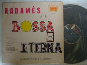 RADAMES GNATALLI E SUA ORQUESTRA / RADAMES E A BOSSA ETERNA / PPL-12104