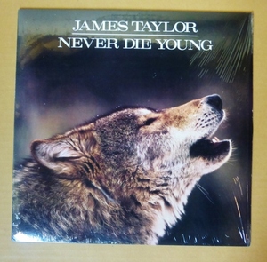 JAMES TAYLOR「NEVER DIE YOUNG」米ORIG [FC規格COLUMBIA] シュリンク美品