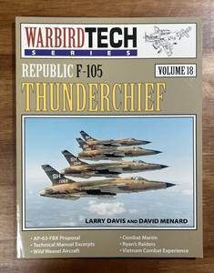 REPUBLIC F-105 THUNDERCHIEF WARBIRD TECH SERIES サンダーチーフ