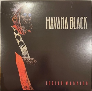 US盤　HAVANA BLACK【INDIAN　WARRIOR】ハバナ・ブラック　C1-90567　LP　1989年　美品