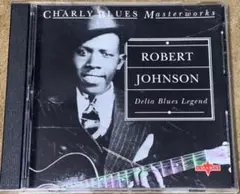 ロバート・ジョンソン Delta Blues Legend