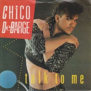 英7 Chico DeBarge Talk To Me ZB40887 Motown /00080