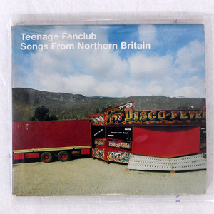 デジパック TEENAGE FANCLUB/SONGS FROM NORTHERN BRITAIN/CREATION RECORDS CRECD196L CD □