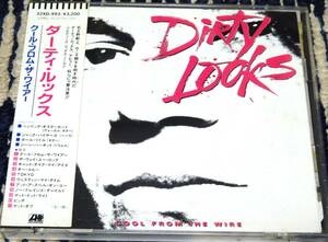 ダーティ・ルックス DIRTY LOOKS クール・フロム・ザ・ワイアー 国内盤CD 3200円税表記無帯付き 32XD-993