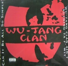 $ WU-TANG CLAN / CAN IT BE ALL SO SIMPLE (07863-62890-1) Wu-Tang Clan Ain