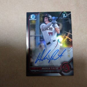  2022 Topps Bowman Chrome Andrew Pintar Auto 1st /75