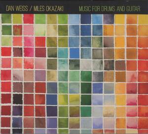 Dan Weiss, Miles Okazaki - Music For Drums And Guitar ; Cygnus Recordings - CR 101