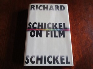 ☆Richard Schickel:Schickel on Film : Encounters-Critical and Personal-With Movie Immortals☆アメリカ映画