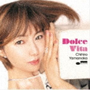 Dolce Vita（限定盤／UHQCD＋DVD） 山中千尋（p、fender rhodes、B-3 organ）