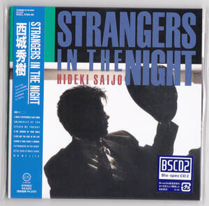 送料込即決【未開封新品】■ 西城秀樹 ■ STRANGERS IN THE NIGHT ■ Blu-Spec CD2 紙ジャケット仕様