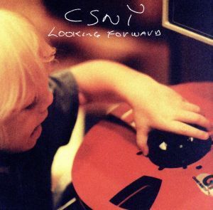 【輸入盤】LOOKING FORWARD/クロスビー、スティルス、ナッシュ&ヤング,スティルス,ナッシュ&ヤング