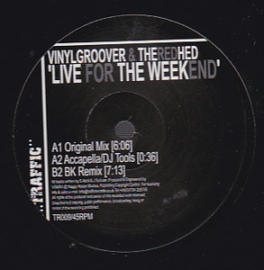 ⑥12) VINYLGROOVER & THE REDHED / LIVE FOR THE WEEKEND