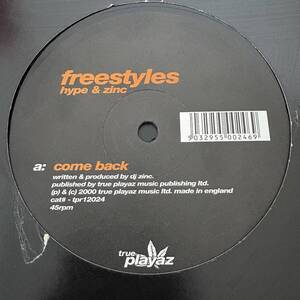 Freestyles - Come Back / DJ Hype, Zinc, True Playaz TPR12024 ドラムンベース,ドラムン,Drum&Bass,Drum