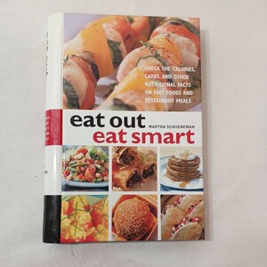 zaa-431♪Eat Out Eat Smart(英語版)ファーストフードやレストランの食事のカロリー炭水化物その他の栄養成分を確認する本（2004/08発売）