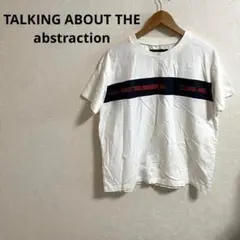 TALKING ABOUT THE abstraction 半袖Tシャツ　オフ