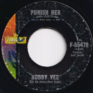 Bobby Vee Punish Her / Someday Liberty US F-55479 205462 R&B R&R レコード 7インチ 45