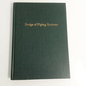 Design of Piping Systems Second Edition THE M.W. KELLOGG COMPANY 技術書 洋書