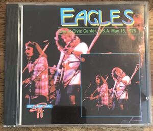 Eagles / Live at Civic Center, USA, May 15, 1975 / 1CD / Excellent Audience Recordings / Very Rare / イーグルス / 1975年5月15日シ