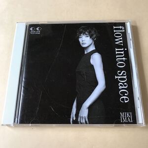 今井美樹 1CD「flow into space」.