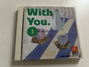 ◇マクドナルド非売品CD/With You Vol.1 /ハイファイ・セット/松田聖子/渡辺美里/佐野元春/谷村有美/ドリカム/チューブ◇