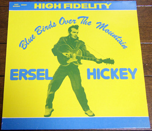 Ersel Hickey - Bluebirds Over The Mountain - LP/50s,ロカビリー,Going Down That Road,You Threw A Dart,Hanging Around,KAPP RECORDS