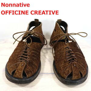 【良品】ノンネイティブ　スエード　レースアップサンダル　NONNATIVE　OFFICINE CREATIVE別注　EU40（JP25.0～26.5相当）　焦げ茶