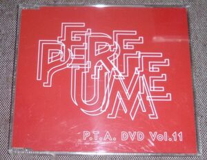 Perfume P.T.A.DVD Vol.11(ファンクラブ限定