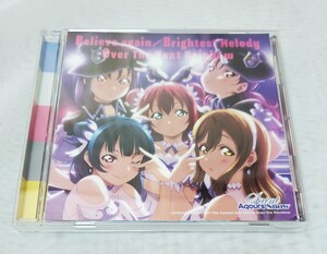 ラブライブ！サンシャイン！！ CD Believe again/Brightest Melody/Over The Next Rainbow Aqours Saint Snow Saint Aqours Snow