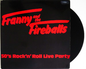 廃盤 LP レコード ★ ドイツ ポップ ジャイブ ★ 1979年 オリジナル盤 ★ Franny And The Fireballs ★ ネオロカ ネオロカビリー