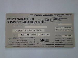 ★CDシングル★中西圭三KEIZO NAKANISHI SUMMER VACATION MIX/Ticket To Paradise～Kanashimi no Storm★8cmCD★プロモーション用/非売品★