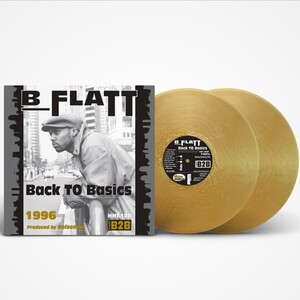 新品100枚限定　B FLATT　/ BACK TO BASICS (2LP) 90