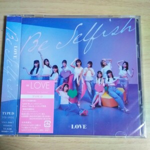 LLL056　CD＋DVD　LOVE　CD　１．Be Selfish　２．笑ってフラジール