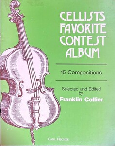 Franklin Collier チェリスト・フェイバリット・コンテスト・アルバム (チェロ+ピアノ)輸入楽譜 Cellists Favorite Contest Album 洋書