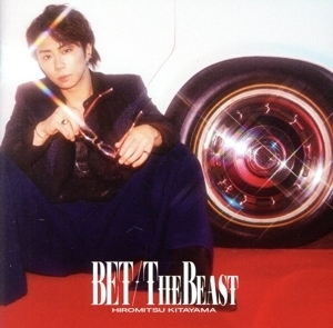 BET/THE BEAST(初回生産限定盤A)(Blu-ray Disc付)/北山宏光