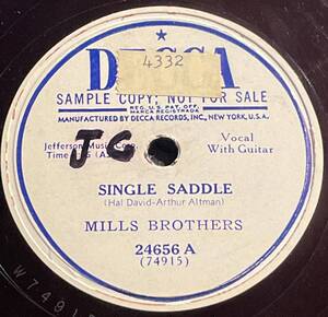 DECCA Records MILLS BROTHERS・ SINGLE SADDLE / GATHER YOUR DREAMS SP盤/78レコード