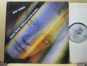 JOHN THOMAS/DREAMS,ILLUSIONS,NIGHTMARES&OTHER REALITIES/MONI