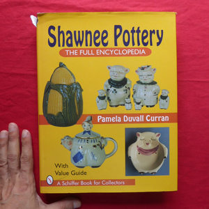 大型b/洋書【ショーニー陶器/Shawnee Pottery：The Full Encyclopedia With Value Guide】 @4