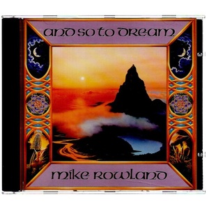 音楽CD Mike Rowland(マイク・ローランド) 「And So To Dream (アンド・ソー・トゥ・ドリーム)」 Oreade Music ORE 1802 輸入盤 冒頭再生