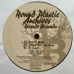 RICARDO MIRANDA - ROUND PLASTIC ARCHIVES / Bosconi Records