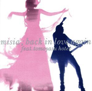 Back In Love Again(feat.布袋寅泰)/MISIA,布袋寅泰