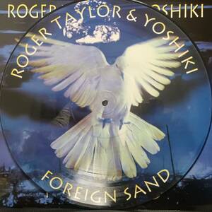 限定ピクチャー盤！英12インチ Roger Taylor (Queen) & Yoshiki (X-Japan) / Foreign Sand 1994年 Parlophone 12R 6389 Happiness? Picture