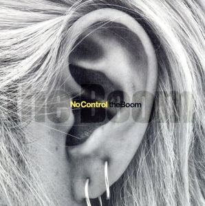 NO CONTROL/THE BOOM