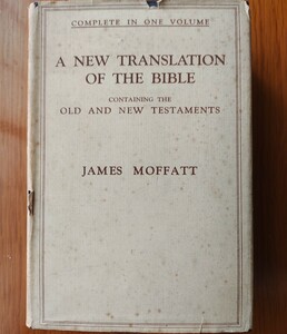 A NEW TRANSLATION OF THE BIBLE, JAMES MOFFATT