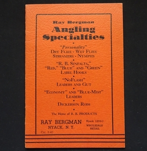 ☆ Ray Bergman Angling Specialties circa 1940？ ☆ 「トラウト」の著者として高名なDickerson贔屓のフライタイヤーのカタログ ☆