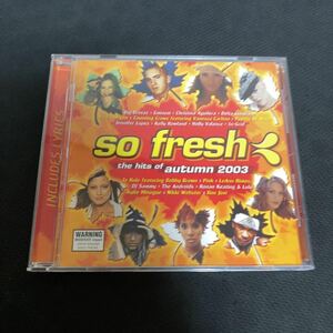 ● So Fresh The Hits Of Autumn 2003 洋楽オムニバス