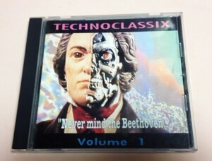 Technoclassix 「Never Mind the Beethoven」 クラシック曲テクノカバー 海外盤