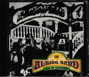 CD◆アルビオン・バンド / Live in Concert★同梱歓迎！ケース新品！ The Albion Band:Ashley Hutchings:Simon Nicol：BBCライヴ