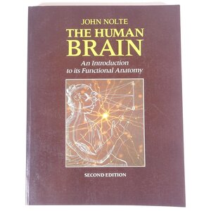 【英語洋書】 THE HUMAN BRAIN 人間の脳 第2版 John Nolte ジョン・ノルテ 1988 大型本 医学 医療 治療 病院 医者 写真 イラスト