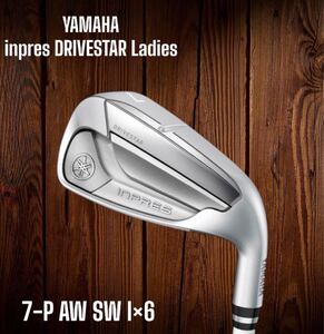 YAMAHA ヤマハ inpres DRIVESTAR Ladies ドライブスター アイアン 7-P AW SW 6本セット A